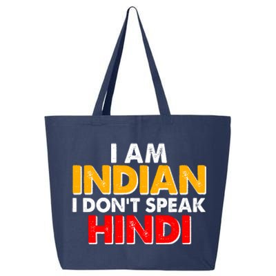 I Am Indian I Don't Speak Hindi 25L Jumbo Tote