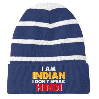 I Am Indian I Don't Speak Hindi Striped Beanie with Solid Band