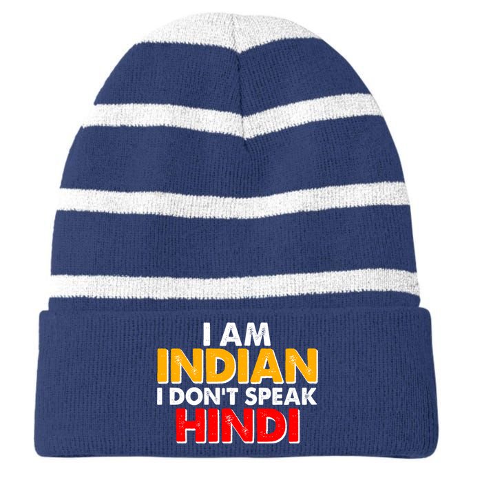 I Am Indian I Don't Speak Hindi Striped Beanie with Solid Band