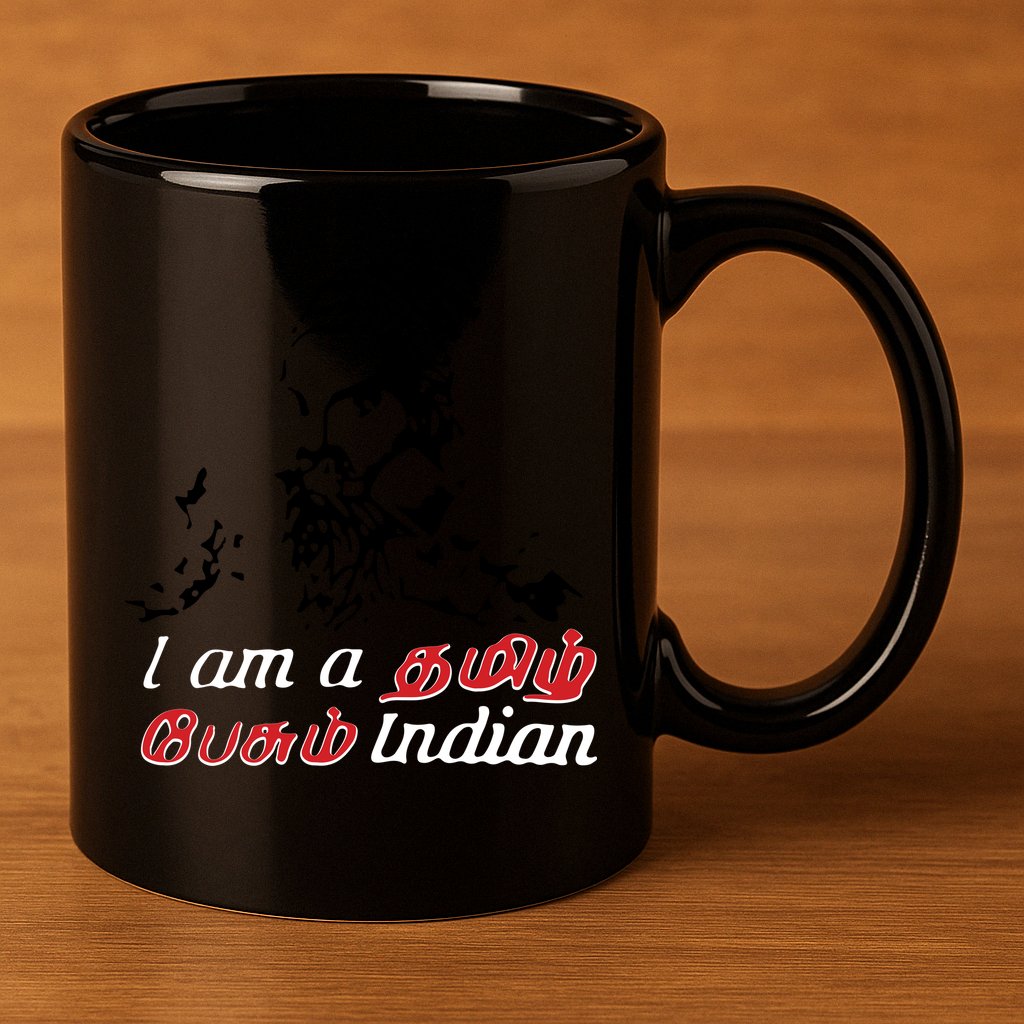 I Am Indian Theriyathu Poda Tamil Nadu 11oz C Handle Ceramic Mug
