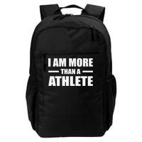 I Am More Than An Athlete Daily Commute Backpack