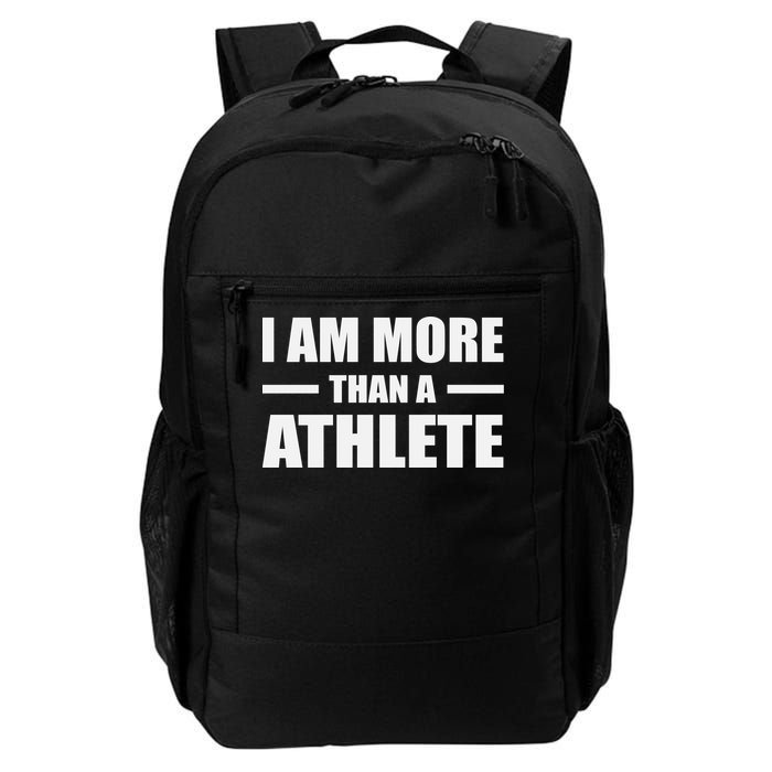 I Am More Than An Athlete Daily Commute Backpack