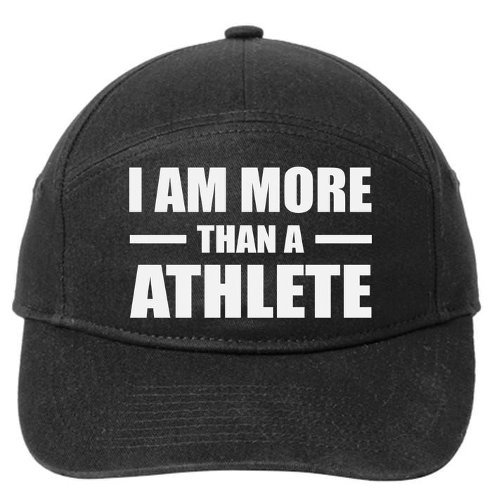 I Am More Than An Athlete 7-Panel Snapback Hat