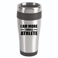 I Am More Than An Athlete 16oz Travel Tumbler