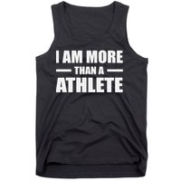 I Am More Than An Athlete Tank Top