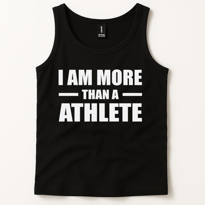 I Am More Than An Athlete Tank Top
