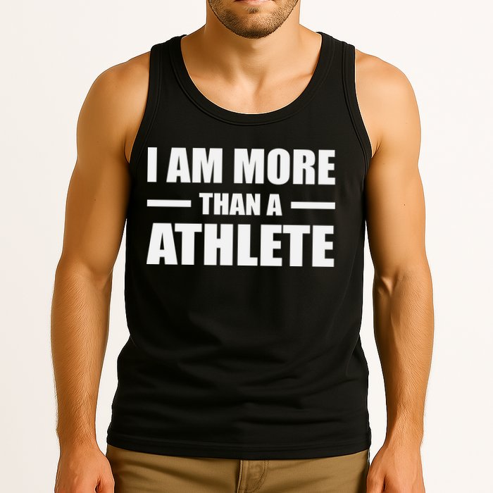 I Am More Than An Athlete Tank Top