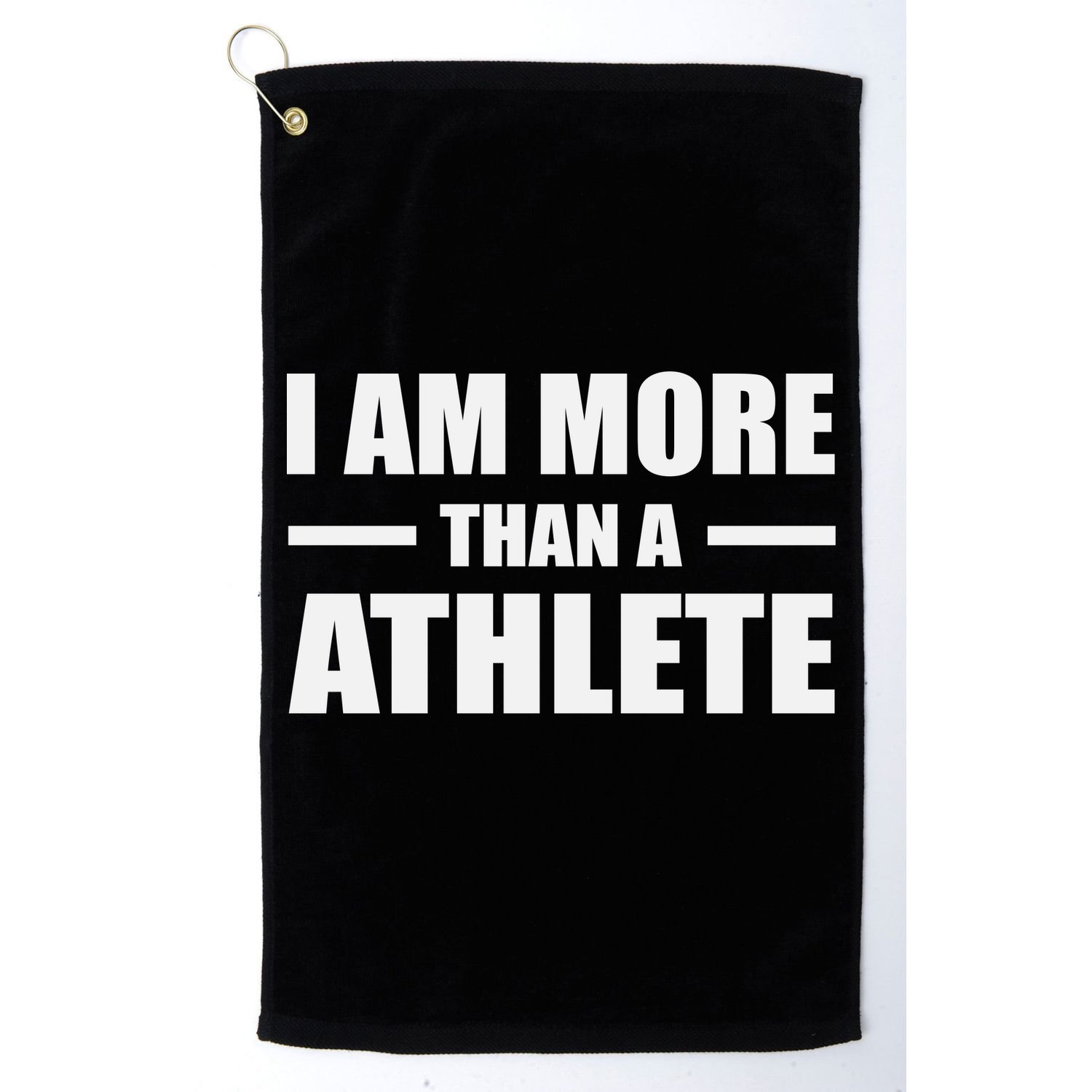 I Am More Than An Athlete Golf Towel