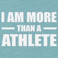 I Am More Than An Athlete Sueded Cloud Jersey T-Shirt