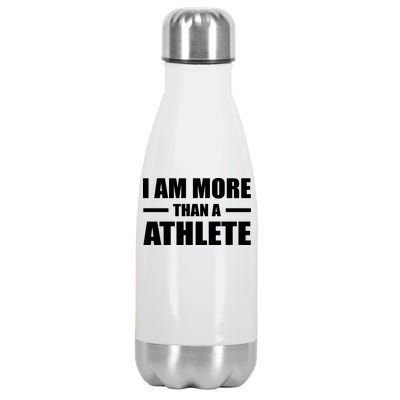 I Am More Than An Athlete Stainless Steel Insulated Water Bottle