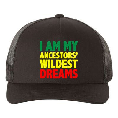 I Am My Ancestor Wildest Dream Yupoong Adult 5-Panel Trucker Hat