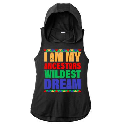 I Am My Ancestors Wildest Dream African Colors Ladies PosiCharge Tri-Blend Wicking Draft Hoodie Tank