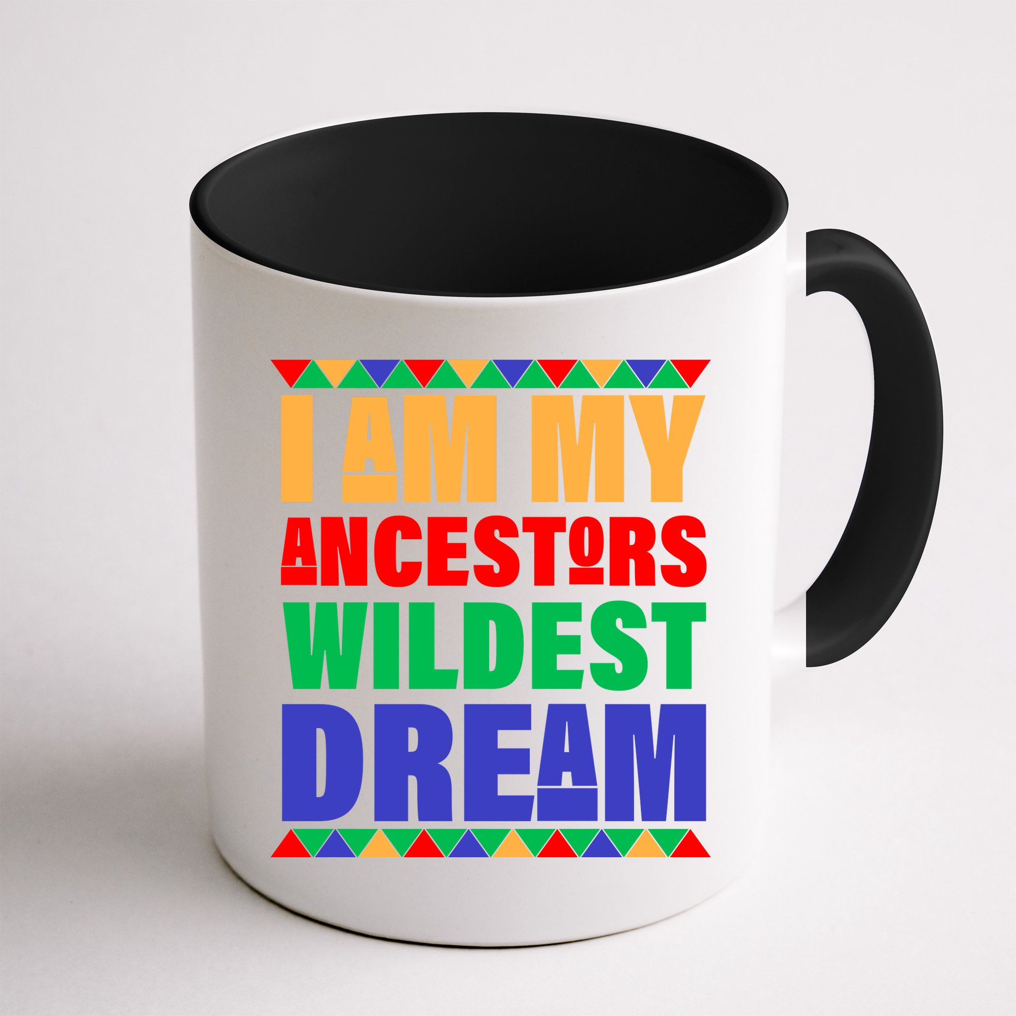 I Am My Ancestors Wildest Dream African Colors Mug