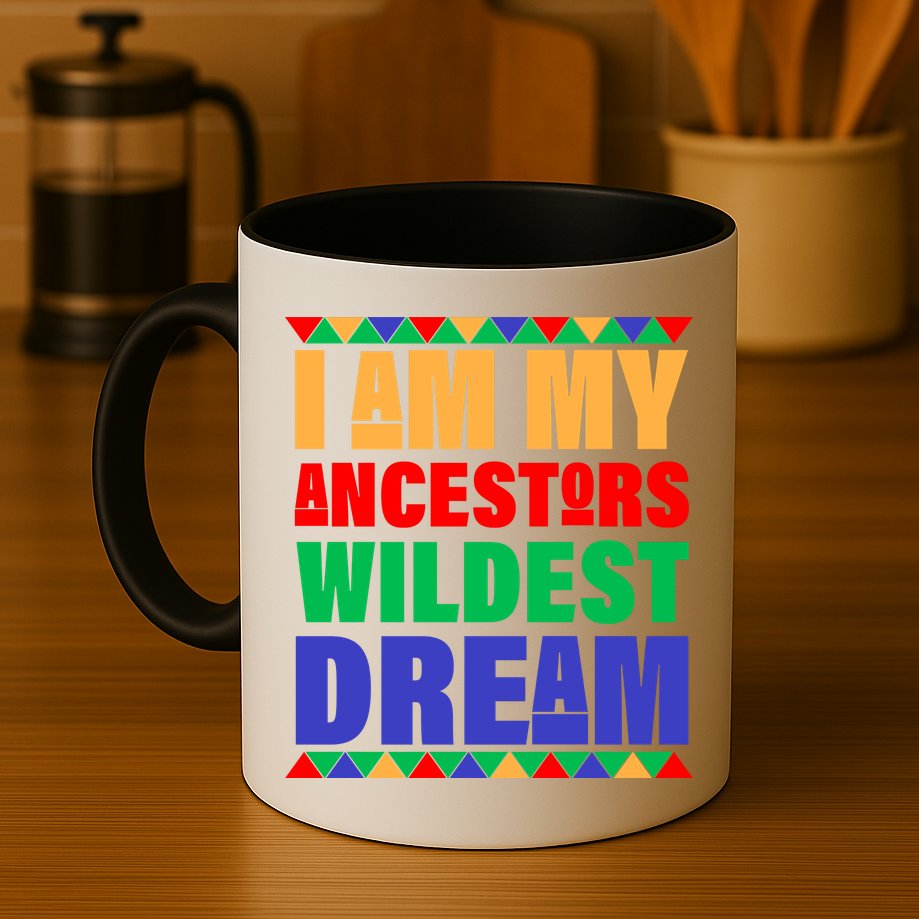 I Am My Ancestors Wildest Dream African Colors Mug