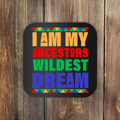 I Am My Ancestors Wildest Dream African Colors Coaster