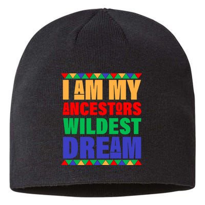 I Am My Ancestors Wildest Dream African Colors Sustainable Beanie