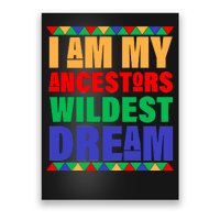 I Am My Ancestors Wildest Dream African Colors Poster