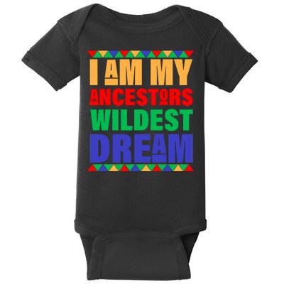 I Am My Ancestors Wildest Dream African Colors Baby Bodysuit