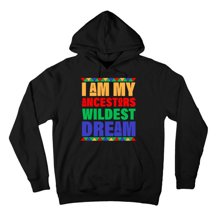 I Am My Ancestors Wildest Dream African Colors Tall Hoodie