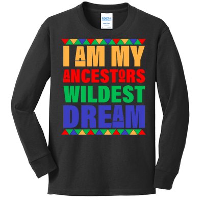 I Am My Ancestors Wildest Dream African Colors Kids Long Sleeve Shirt