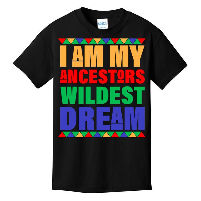 I Am My Ancestors Wildest Dream African Colors Kids T-Shirt