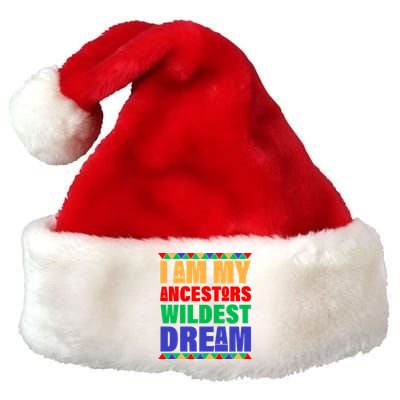 I Am My Ancestors Wildest Dream African Colors Premium Christmas Santa Hat