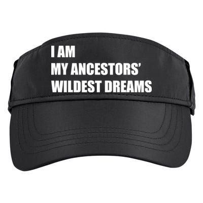 I Am My Ancestors' Wildest Dreams Adult Drive Performance Visor