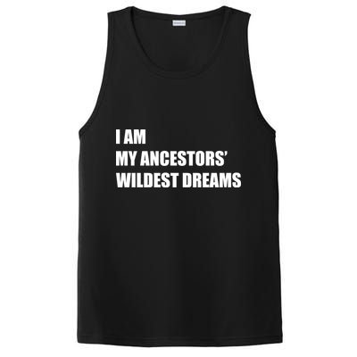 I Am My Ancestors' Wildest Dreams PosiCharge Competitor Tank
