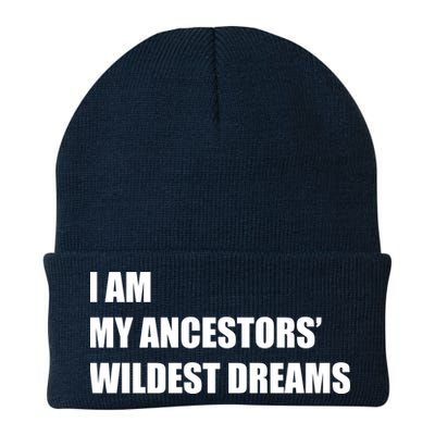 I Am My Ancestors' Wildest Dreams Beanie