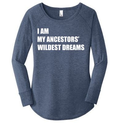 I Am My Ancestors' Wildest Dreams Women's Perfect Tri Tunic Long Sleeve Shirt