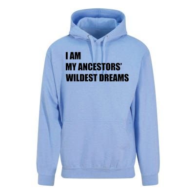 I Am My Ancestors' Wildest Dreams Unisex Surf Hoodie