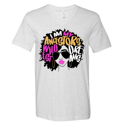 I Am My Ancestors Wildest Dreams History V-Neck T-Shirt