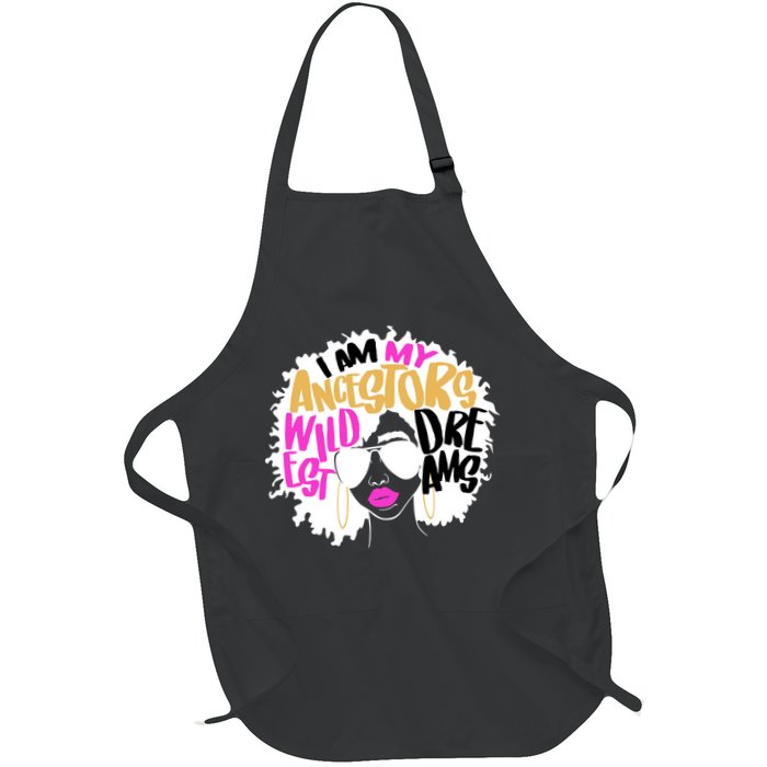 I Am My Ancestors Wildest Dreams History Apron