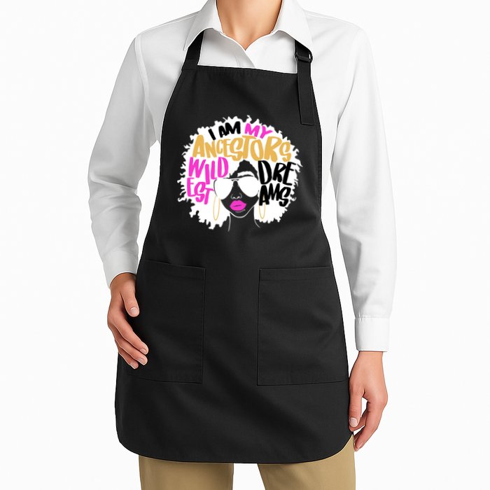 I Am My Ancestors Wildest Dreams History Apron