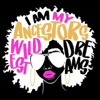 I Am My Ancestors Wildest Dreams History Apron