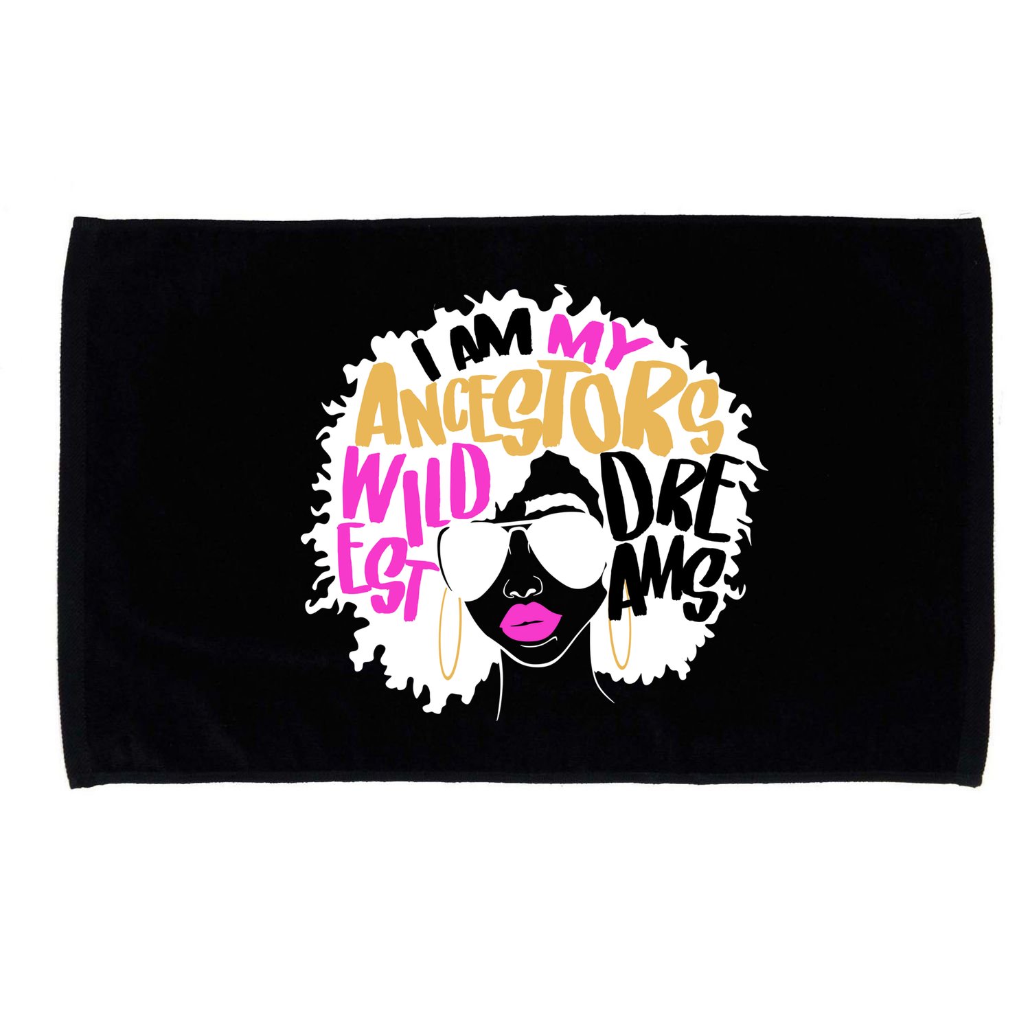 I Am My Ancestors Wildest Dreams History Microfiber Hand Towel