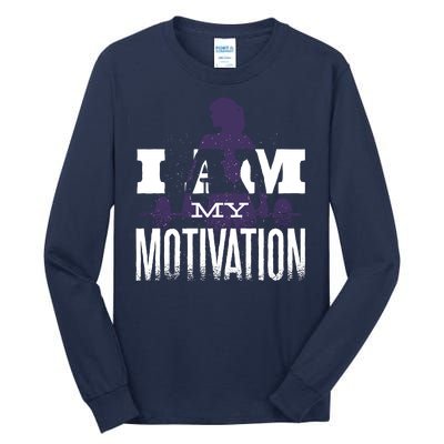 I Am My Motivation Gym Exercise Workout Tall Long Sleeve T-Shirt