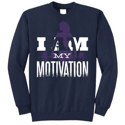 I Am My Motivation Gym Exercise Workout Tall Sweatshirt