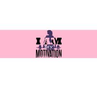 I Am My Motivation Gym Exercise Workout Bumper Sticker