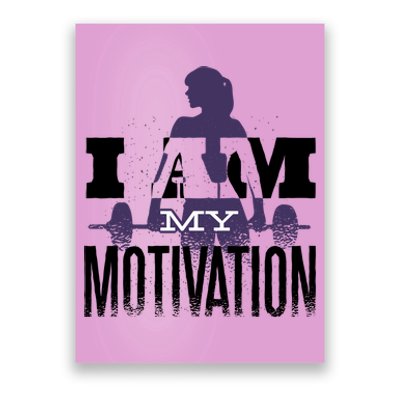 I Am My Motivation Gym Exercise Workout Poster