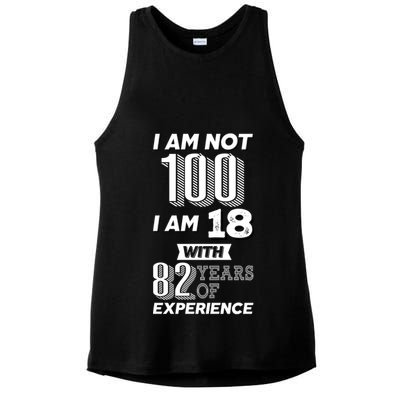 I Am Not 100 I Am 18 With 82 Years Of Experience 100th Birthday Ladies PosiCharge Tri-Blend Wicking Tank