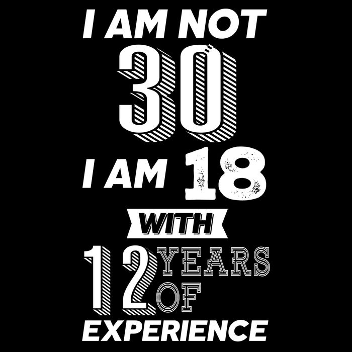 I Am Not 30 I Am 18 With 12 Years Of Experience 30th Birthday Drawstring Bag