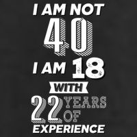 I Am Not 40 I Am 18 With 22 Years Of Experience 40th Birthday Garment-Dyed Fleece Hoodie