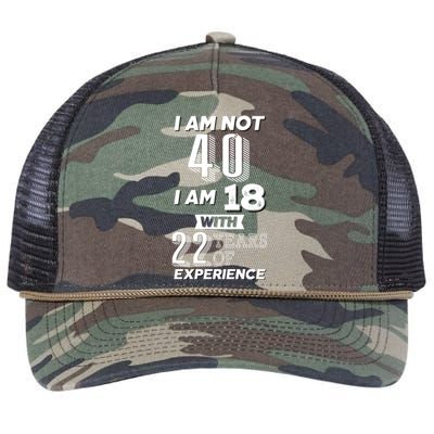 I Am Not 40 I Am 18 With 22 Years Of Experience 40th Birthday Retro Rope Trucker Hat Cap