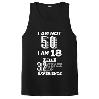 I Am Not 50 I Am 18 With 32 Years Of Experience 50th Birthday PosiCharge Competitor Tank