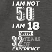 I Am Not 50 I Am 18 With 32 Years Of Experience 50th Birthday Vector Backpack