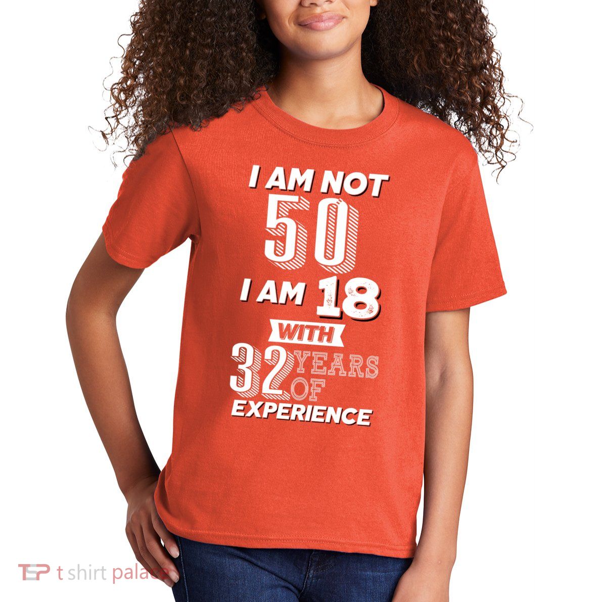 I Am Not 50 I Am 18 With 32 Years Of Experience 50th Birthday Kids T-Shirt