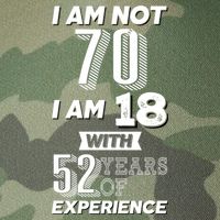 I Am Not 70 I Am 18 With 52 Years Of Experience 70th Birthday Legacy Tie Dye Trucker Hat