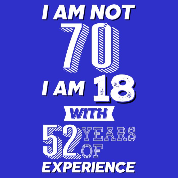I Am Not 70 I Am 18 With 52 Years Of Experience 70th Birthday 16 in Basic Backpack