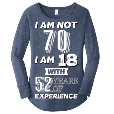 I Am Not 70 I Am 18 With 52 Years Of Experience 70th Birthday Women's Perfect Tri Tunic Long Sleeve Shirt